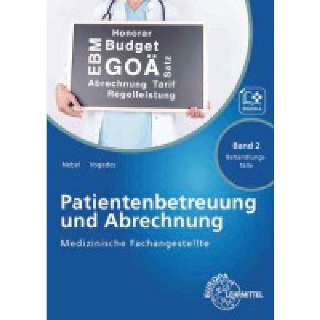 9783808564226 - Nebel Susanne Medizinische Fachangestellte Patientenbetreuung u Abrechung Bd 2 Behandlungsfälle 9783808564226 - Nebel Susanne Medizinische Fachangestellte Patientenbetreuung u Abrechung Bd 2 Behandlungsfälle