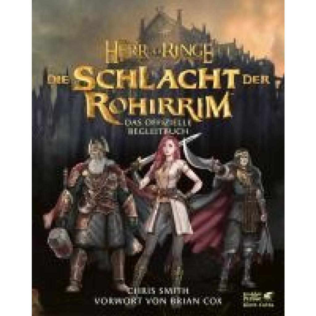9783608988024 - Smith Chris Der Herr der Ringe Die Schlacht der Rohirrim - Das offizielle Begleitbuch 9783608988024 - Smith Chris Der Herr der Ringe Die Schlacht der Rohirrim - Das offizielle Begleitbuch