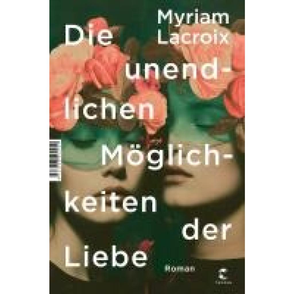 9783608502459 - Lacroix Myriam Die unendlichen Möglichkeiten der Liebe 9783608502459 - Lacroix Myriam Die unendlichen Möglichkeiten der Liebe