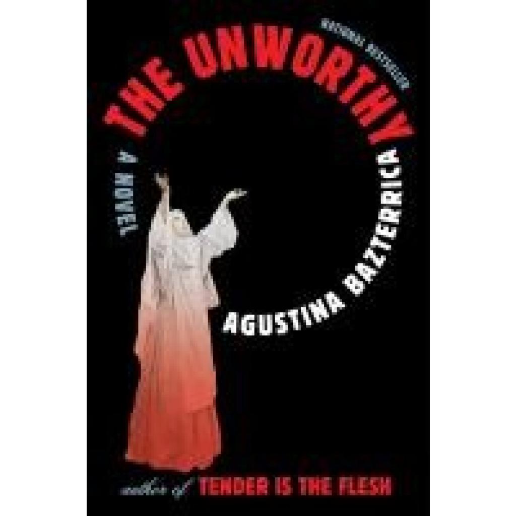 9781668051887 - Bazterrica Agustina The Unworthy 9781668051887 - Bazterrica Agustina The Unworthy