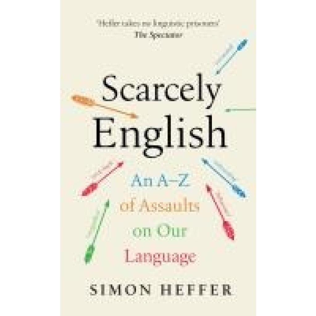 9781529152791 - Heffer Simon Scarcely English 9781529152791 - Heffer Simon Scarcely English