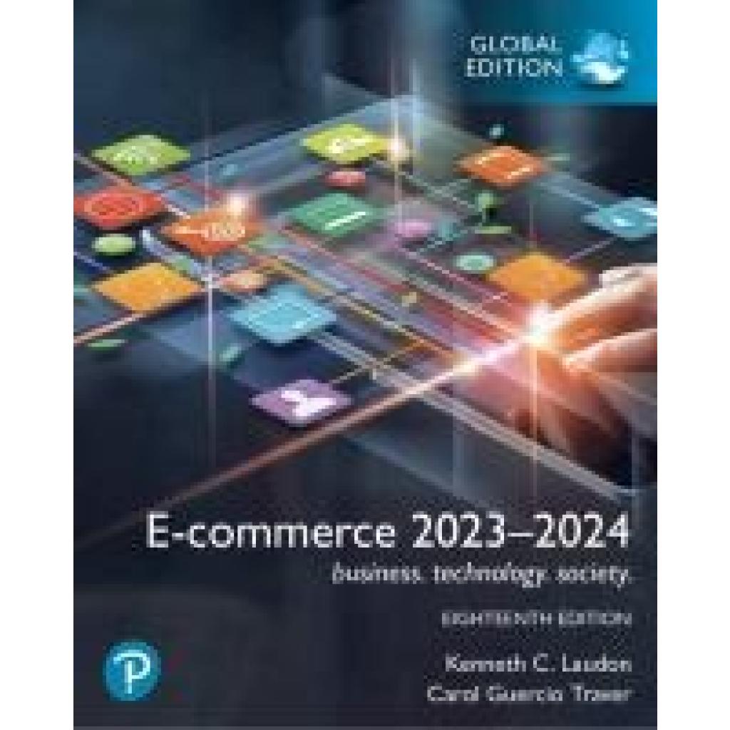 9781292449722 - Laudon Kenneth E-commerce 2023-2024 business technology society Global Edition