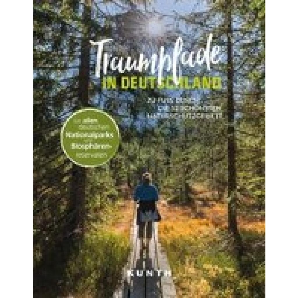 9783969651001 - KUNTH Outdoor Abenteuer   KUNTH Traumpfade in Deutschland - Jutta M Ingala Gebunden
