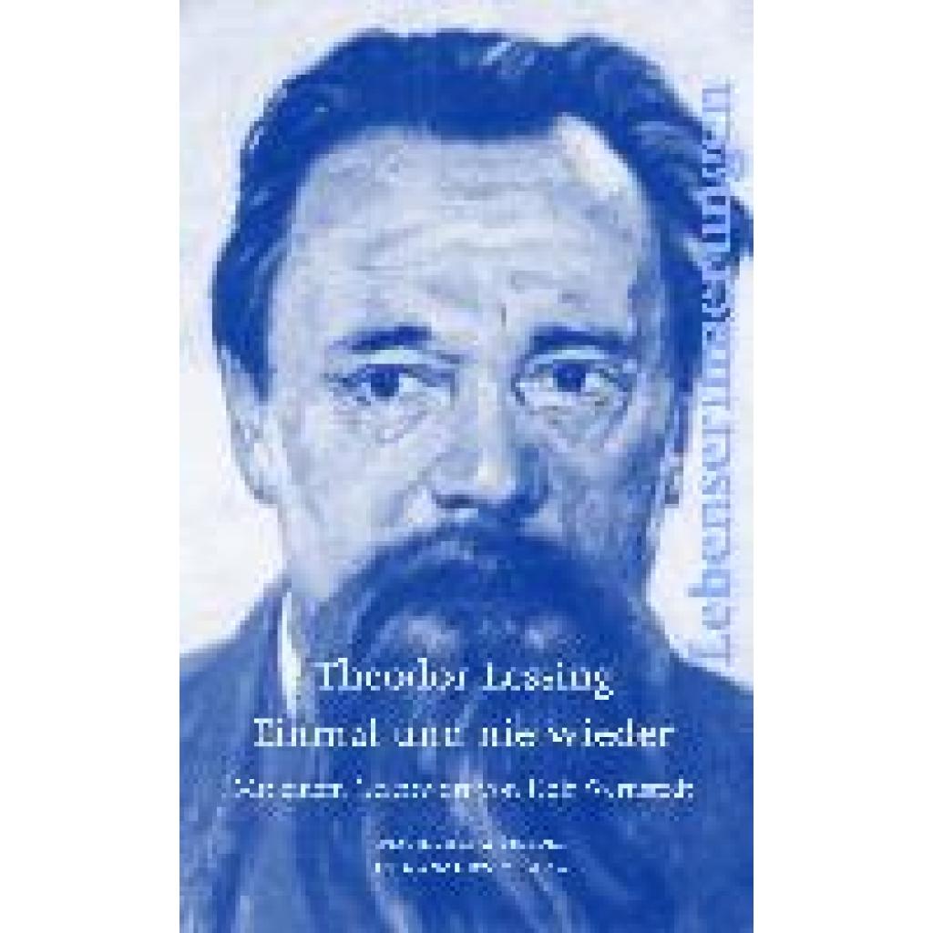 9783949116094 - Lessing Theodor Einmal und nie wieder 9783949116094 - Lessing Theodor Einmal und nie wieder