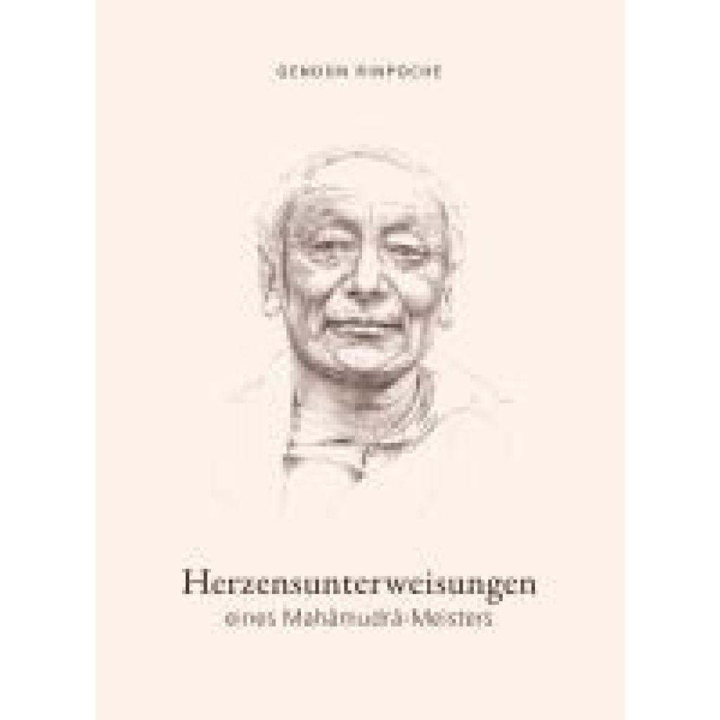 9783944885384 - Rinpoche Gendün Herzensunterweisungen eines Mahamudra-Meisters