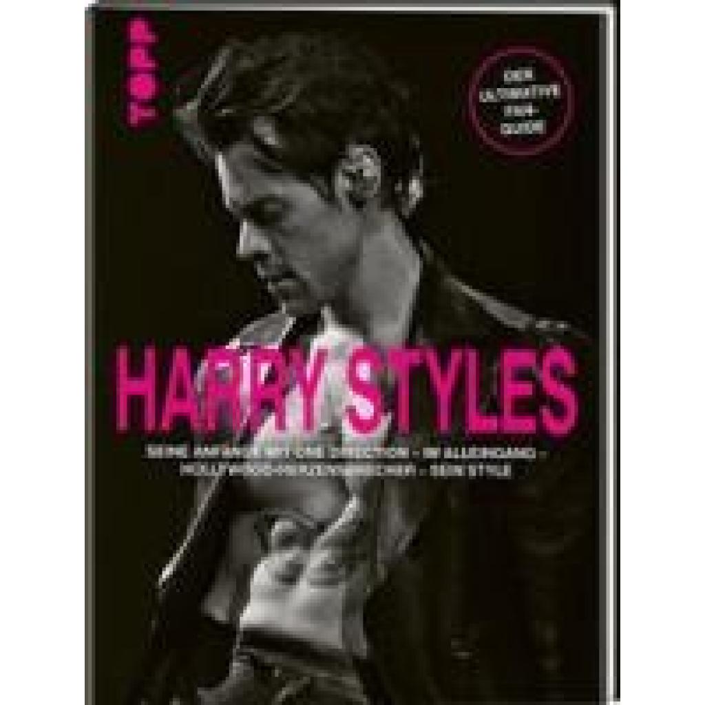 9783735852274 - Harry Styles Seine Anfänge mit One Direction - Im Alleingang - Hollywood-Herzensbrecher - Sein Style Gebunden