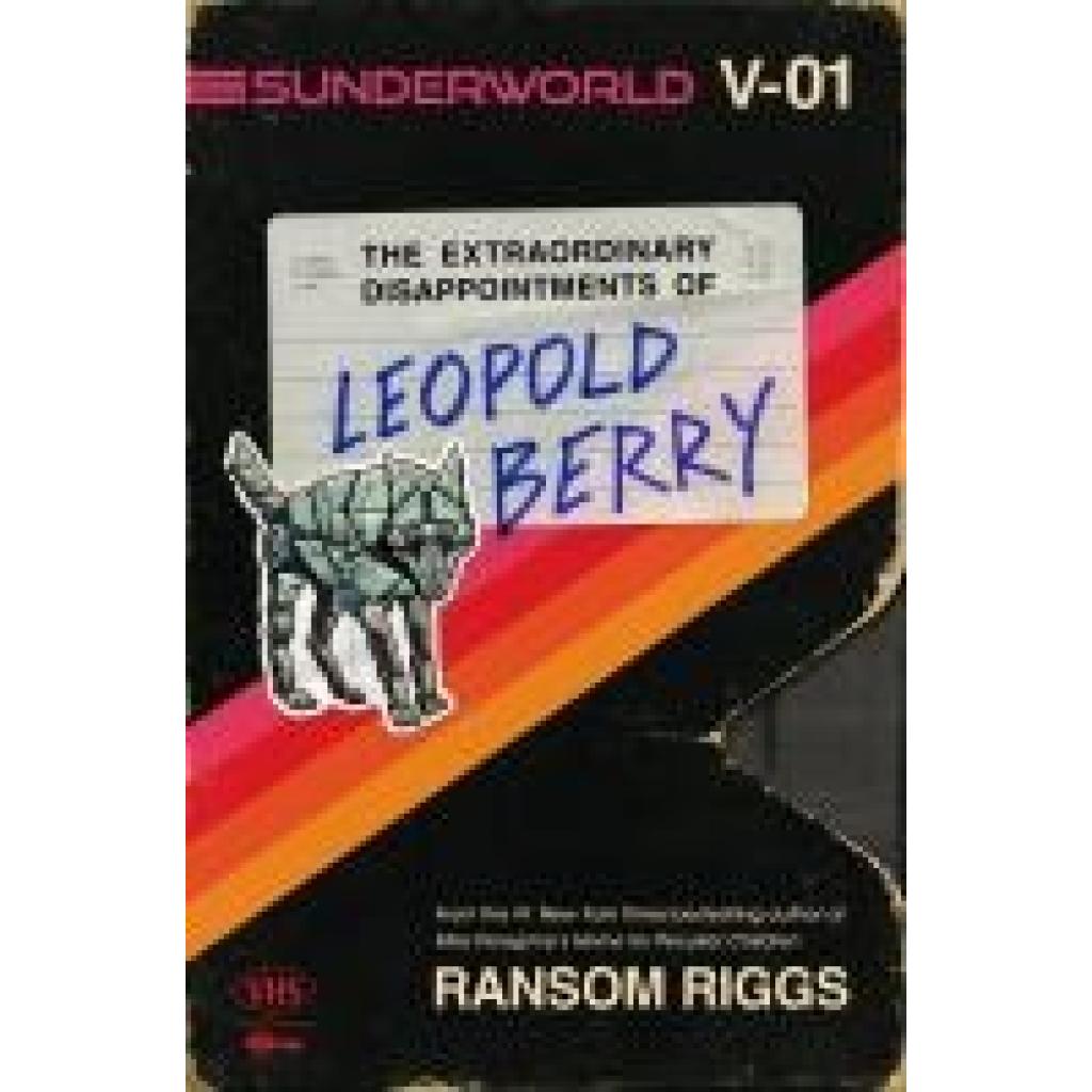 9780593530931 - Riggs Ransom Sunderworld Vol I The Extraordinary Disappointments of Leopold Berry