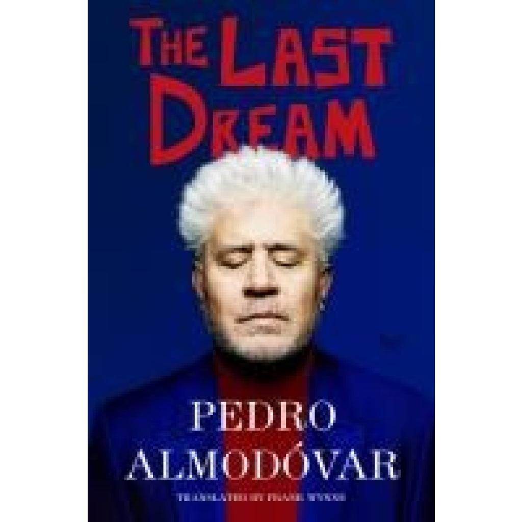 9780063349766 - Almodóvar Pedro The Last Dream 9780063349766 - Almodóvar Pedro The Last Dream