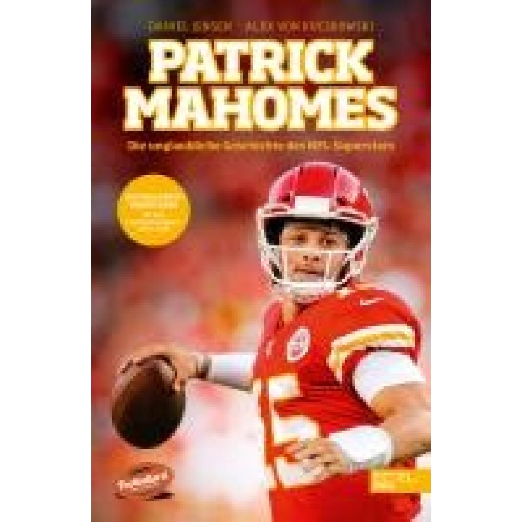 9783985880935 - Jensen Daniel Patrick Mahomes - Die unglaubliche Geschichte des NFL-Superstars 9783985880935 - Jensen Daniel Patrick Mahomes - Die unglaubliche Geschichte des NFL-Superstars