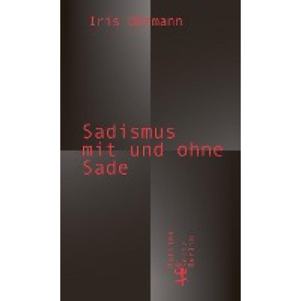 9783751820073 - Därmann Iris Sadismus mit und ohne Sade 9783751820073 - Därmann Iris Sadismus mit und ohne Sade