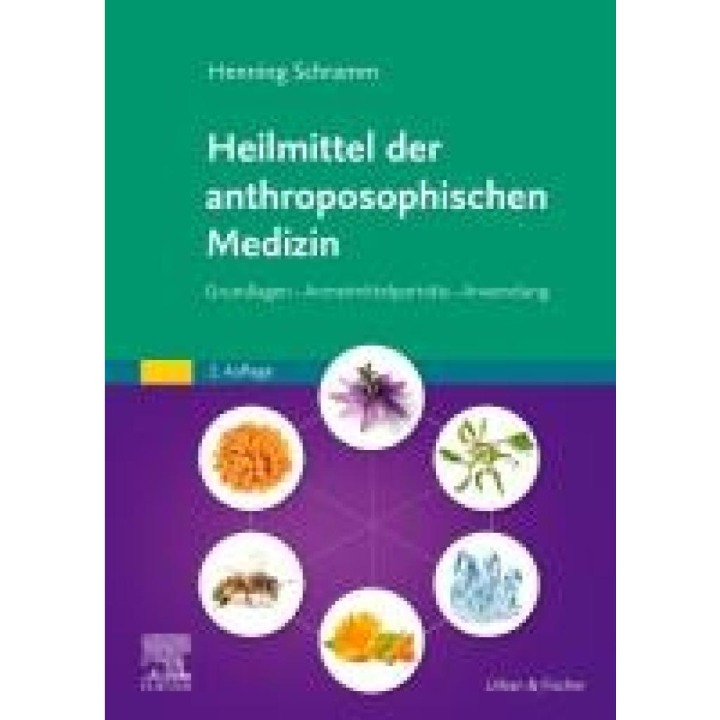 9783437586514 - Schramm Henning Heilmittel der anthroposophischen Medizin 9783437586514 - Schramm Henning Heilmittel der anthroposophischen Medizin