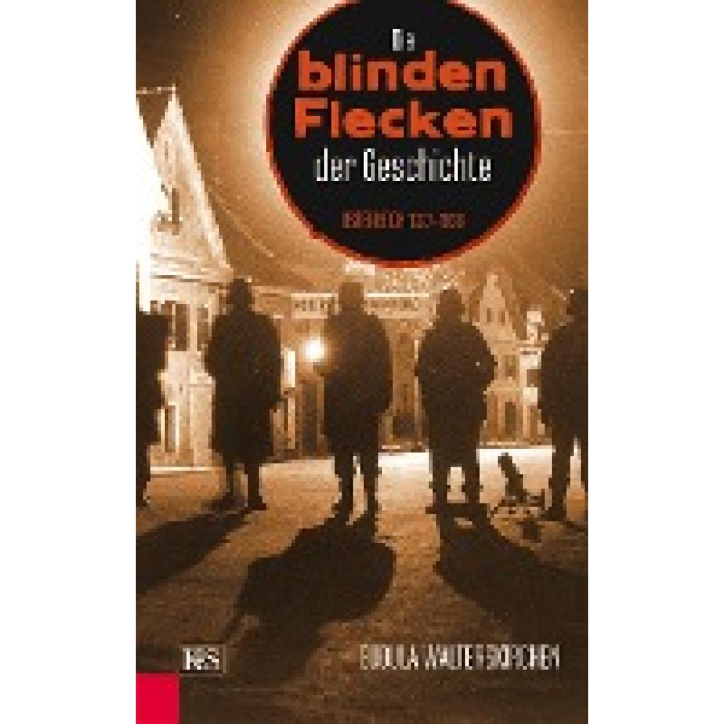 9783218010634 - Die blinden Flecken der Geschichte - Gudula Walterskirchen Gebunden 9783218010634 - Die blinden Flecken der Geschichte - Gudula Walterskirchen Gebunden