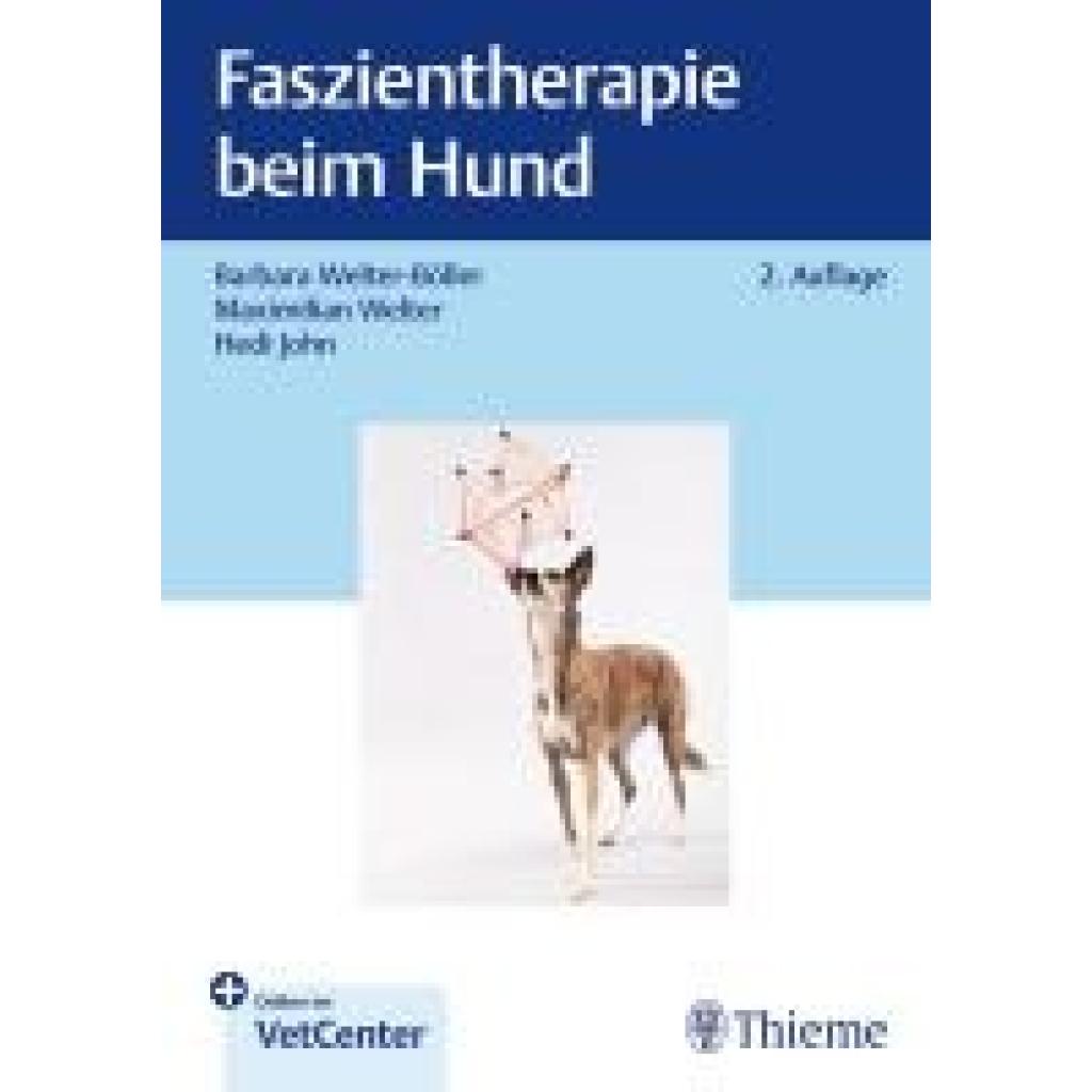 9783132453722 - Welter-Böller Barbara Faszientherapie beim Hund 9783132453722 - Welter-Böller Barbara Faszientherapie beim Hund