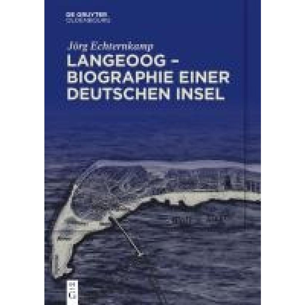 9783111331287 - Echternkamp Jörg Langeoog - Biographie einer deutschen Insel