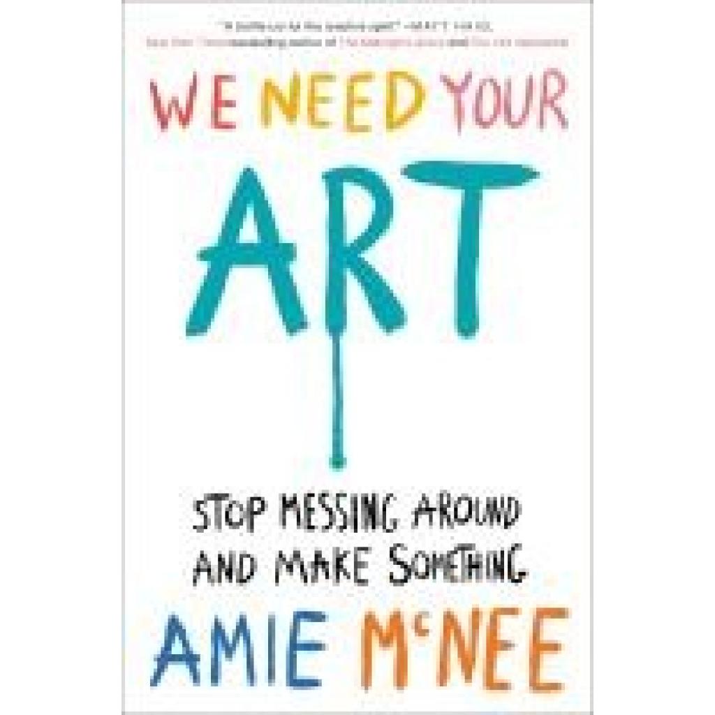 9780593833001 - Mcnee Amie We Need Your Art 9780593833001 - Mcnee Amie We Need Your Art