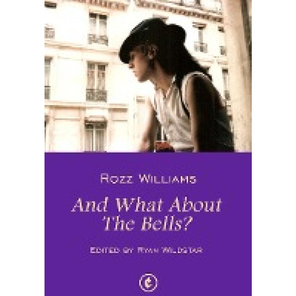 9783946643197 - Williams Rozz And What About The Bells? 9783946643197 - Williams Rozz And What About The Bells?