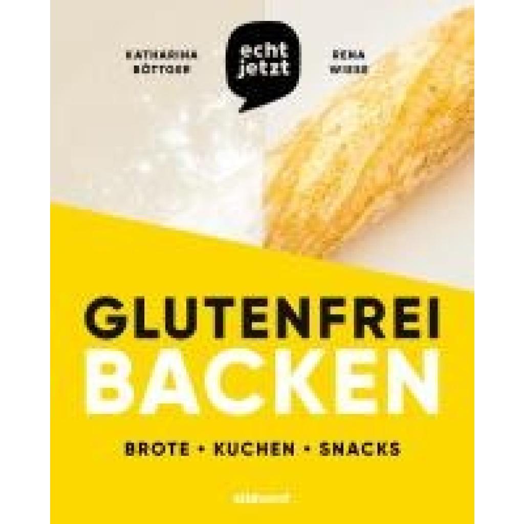 9783517103259 - Böttger Katharina echt jetzt Glutenfrei backen 9783517103259 - Böttger Katharina echt jetzt Glutenfrei backen