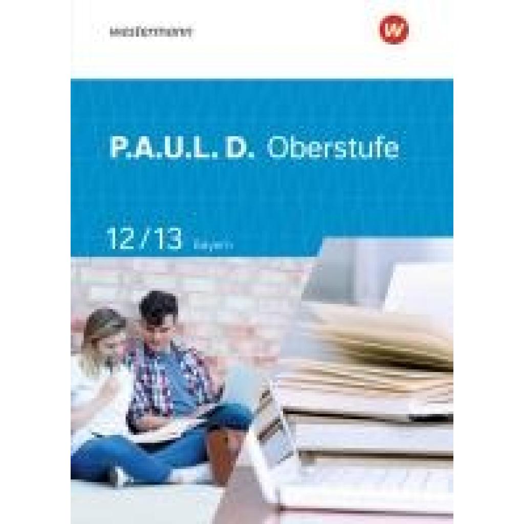 9783141278774 - Epple Thomas PAUL D (Paul) 12   13 Schülerband Für die Oberstufe in Bayern