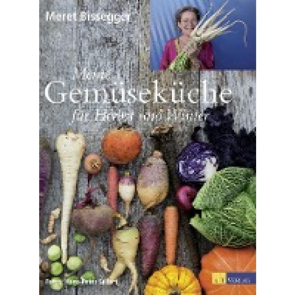 9783038008286 - Bissegger Meret Meine Gemüseküche für Herbst und Winter