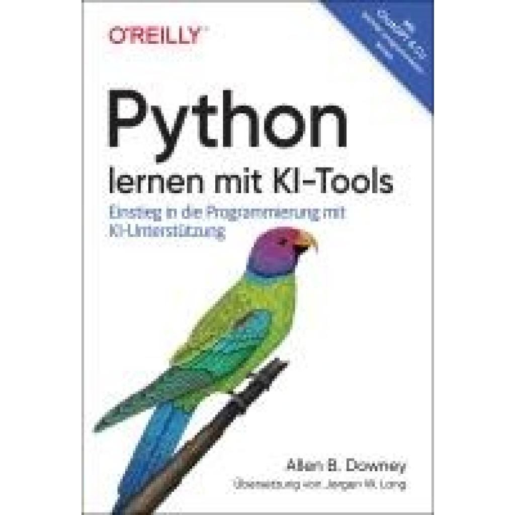 9783960092599 - Downey Allen B Python lernen mit KI-Tools 9783960092599 - Downey Allen B Python lernen mit KI-Tools
