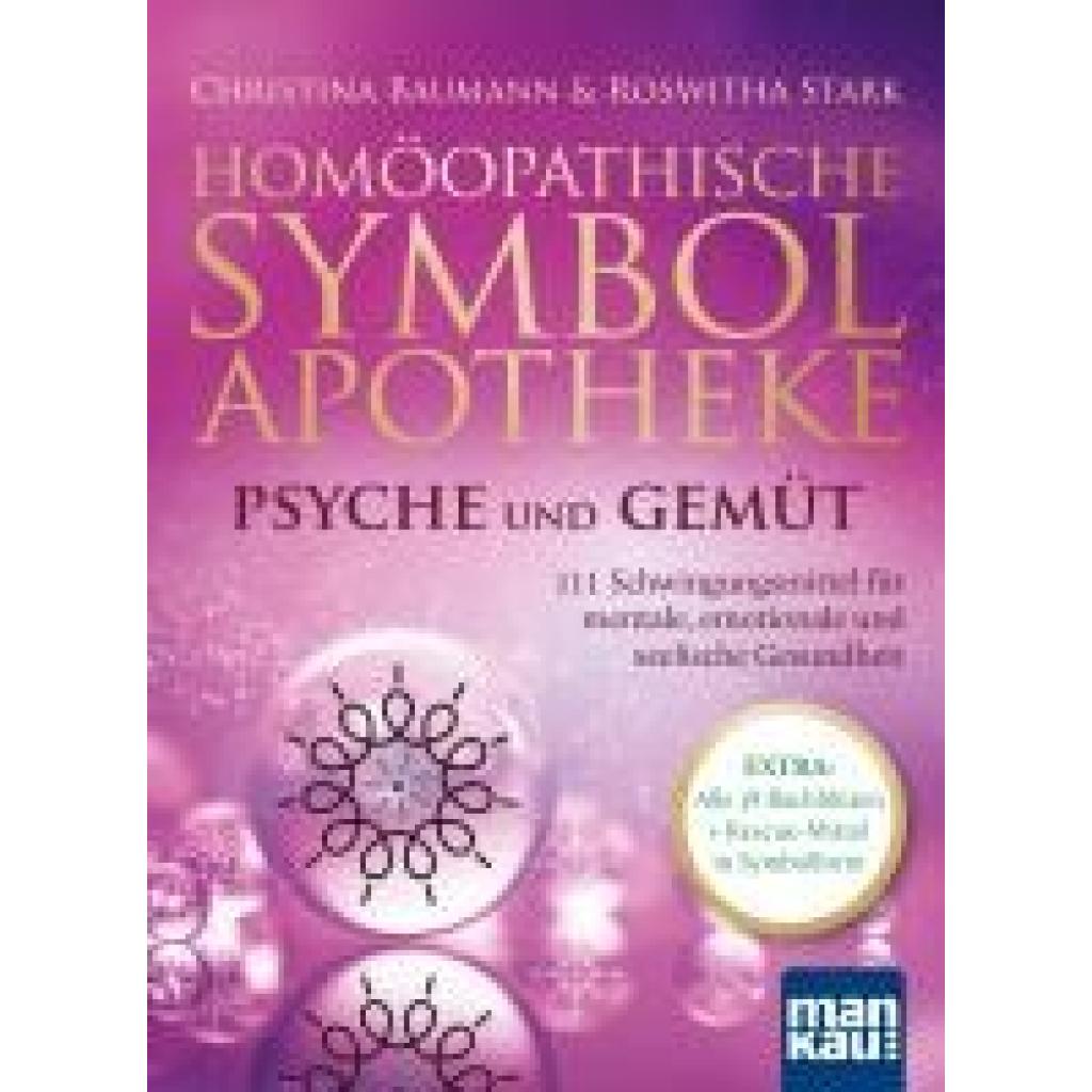 9783863747251 - Baumann Christina Homöopathische Symbolapotheke - Psyche und Gemüt 9783863747251 - Baumann Christina Homöopathische Symbolapotheke - Psyche und Gemüt
