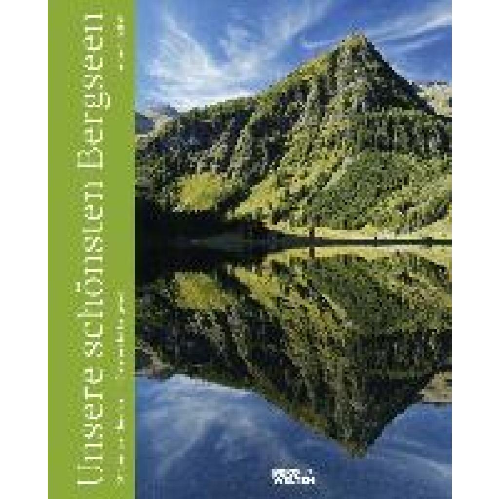 9783711200433 - Unsere schönsten Bergseen - Herbert Raffalt Gebunden
