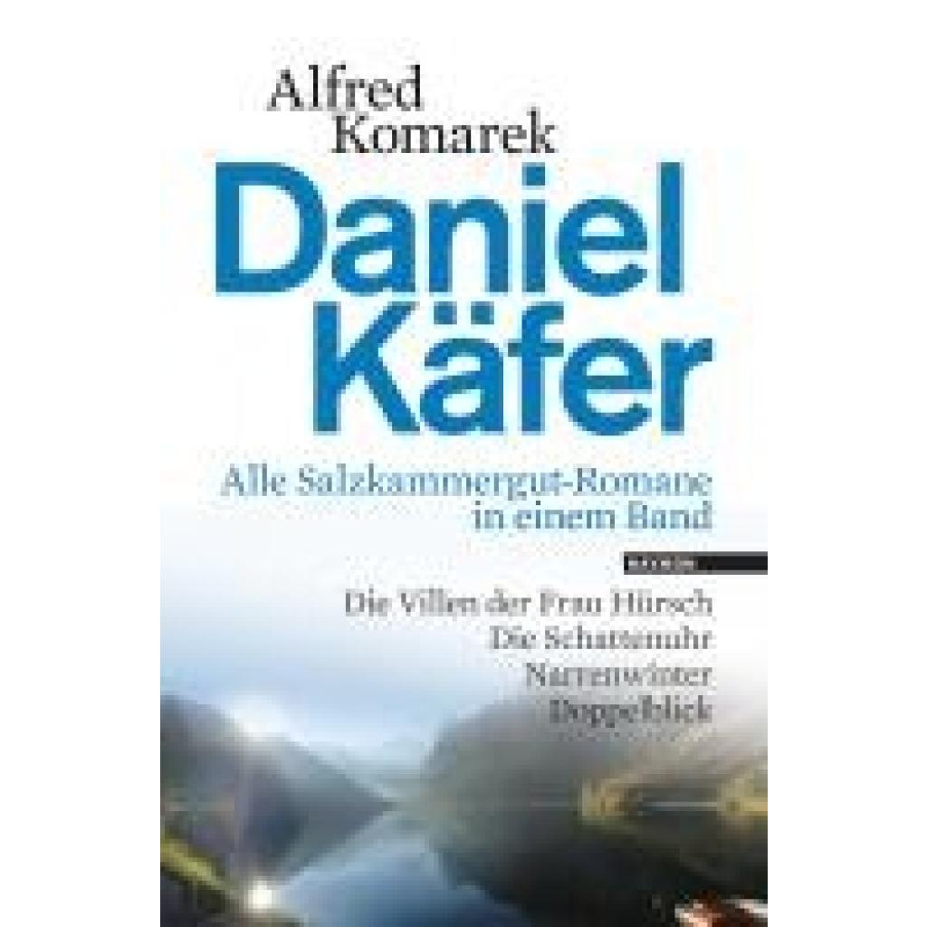 9783709971604 - Daniel Käfer - Alle Salzkammergut-Romane in einem Band - Alfred Komarek Gebunden 9783709971604 - Daniel Käfer - Alle Salzkammergut-Romane in einem Band - Alfred Komarek Gebunden