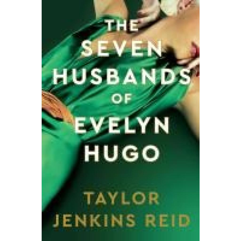9781398542143 - Reid Taylor Jenkins The Seven Husbands of Evelyn Hugo Deluxe edition Hardback 9781398542143 - Reid Taylor Jenkins The Seven Husbands of Evelyn Hugo Deluxe edition Hardback