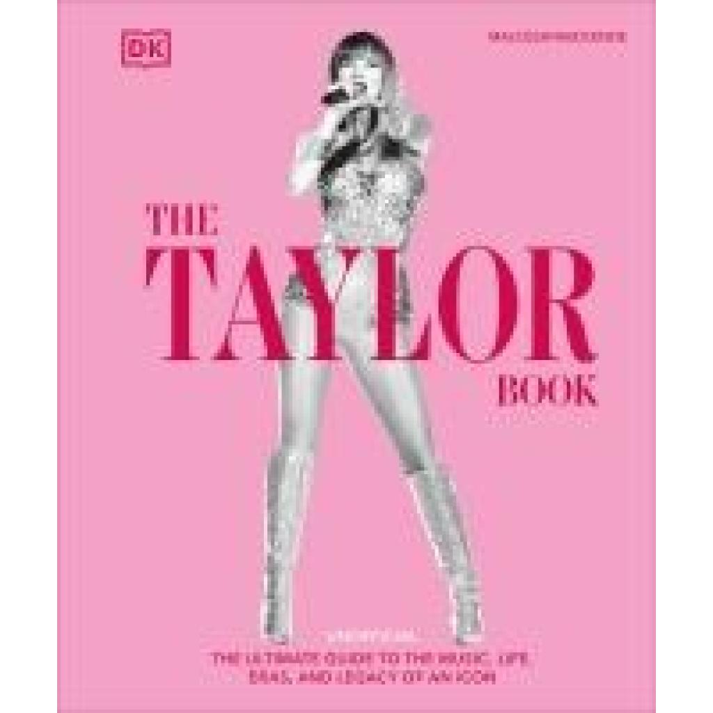 9780241700761 - Mackenzie Malcolm The Taylor Swift Book 9780241700761 - Mackenzie Malcolm The Taylor Swift Book