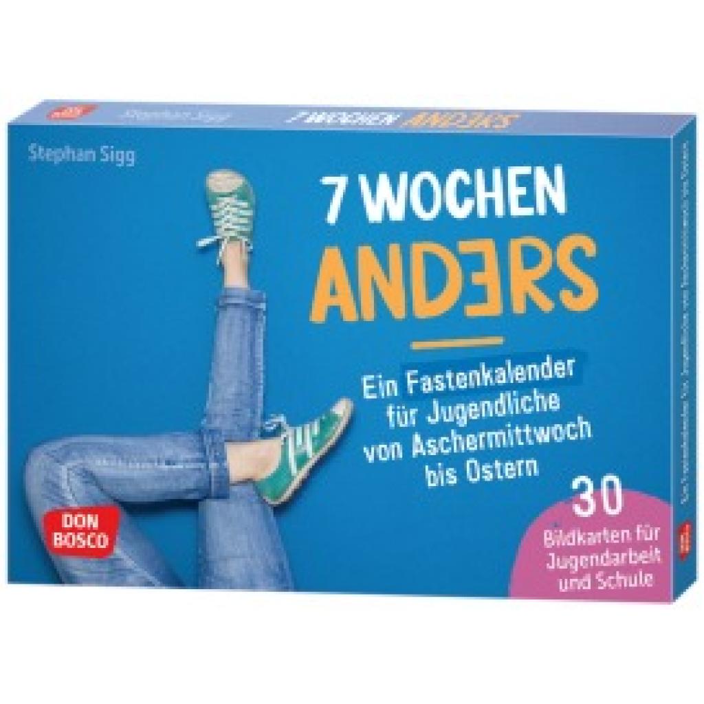 4260694921630 - Sigg Stephan 7 Wochen anders ein Fastenkalender für Jugendliche von Aschermittwoch bis Ostern 4260694921630 - Sigg Stephan 7 Wochen anders ein Fastenkalender für Jugendliche von Aschermittwoch bis Ostern