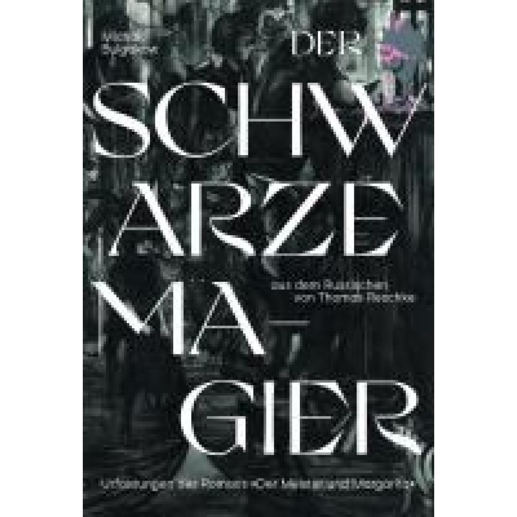 9783863914257 - Bulgakow Michail Der schwarze Magier 9783863914257 - Bulgakow Michail Der schwarze Magier