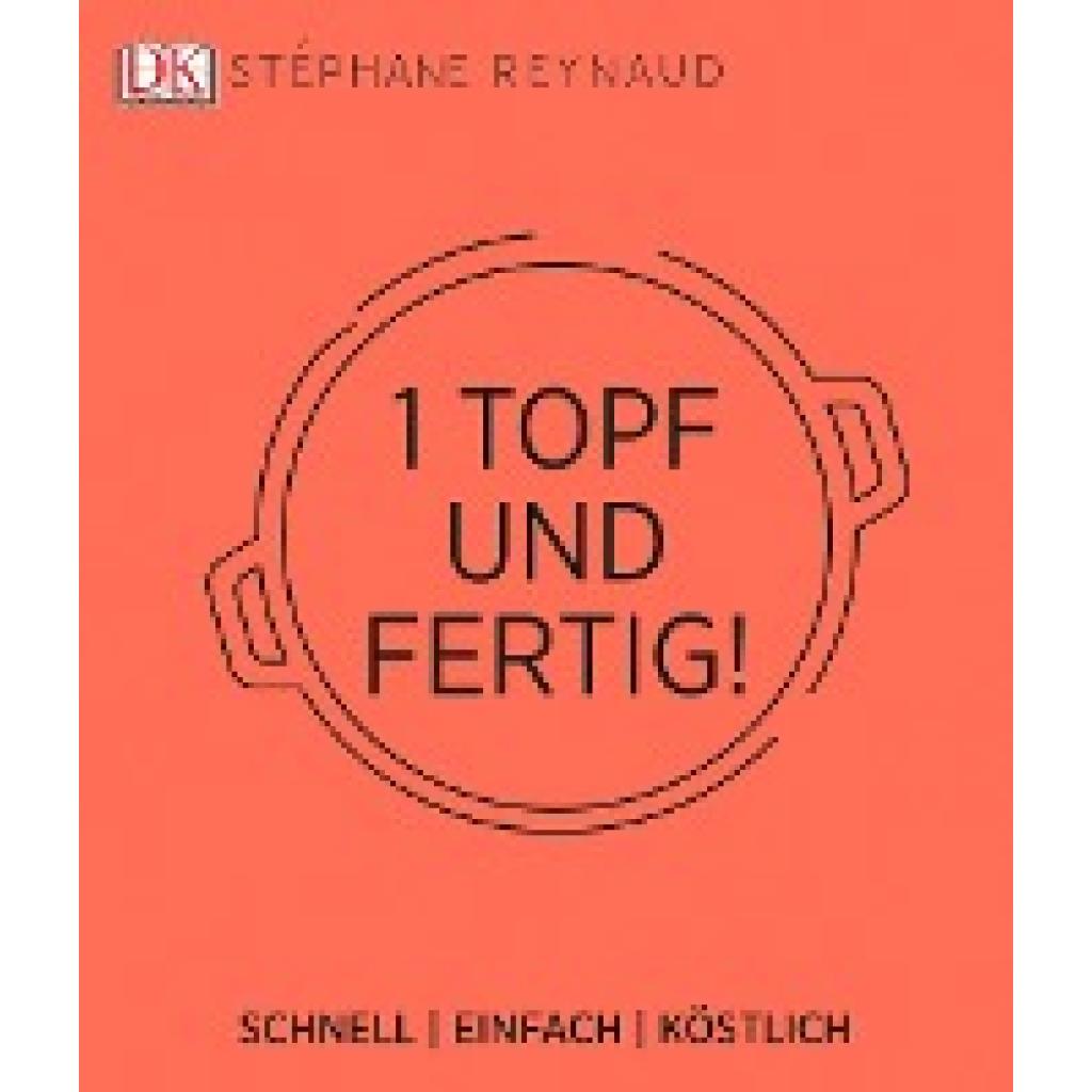 9783831033607 - Ein Topf und fertig! - Stéphane Reynaud Gebunden 9783831033607 - Ein Topf und fertig! - Stéphane Reynaud Gebunden