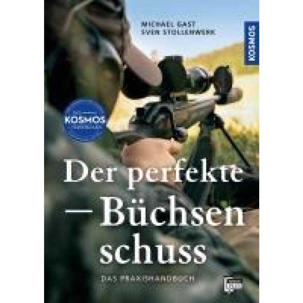 9783440180433 - Gast Michael Der perfekte Büchsenschuss