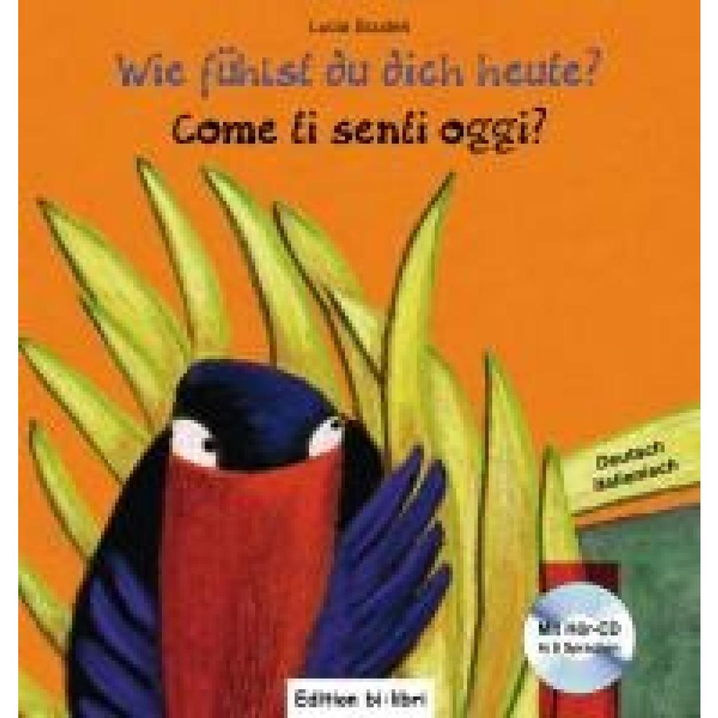 9783190395958 - Wie fühlst Du Dich heute? Wie fühlst du dich heute? Deutsch-Italienisch m Audio-CD Come ti senti oggi? - Lucia Scuderi Gebunden 9783190395958 - Wie fühlst Du Dich heute? Wie fühlst du dich heute? Deutsch-Italienisch m Audio-CD Come ti senti oggi? - Lucia Scuderi Gebunden