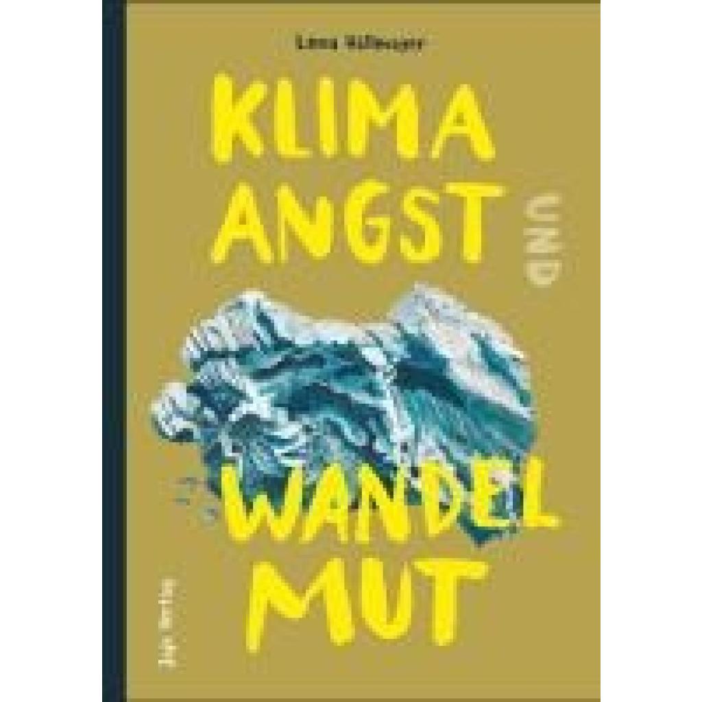 9783948904609 - Hällmayer Lena Klimaangst und Wandelmut 9783948904609 - Hällmayer Lena Klimaangst und Wandelmut