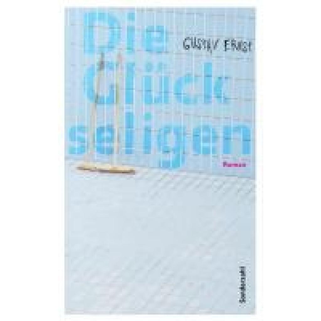 9783854496595 - Ernst Gustav Die Glückseligen