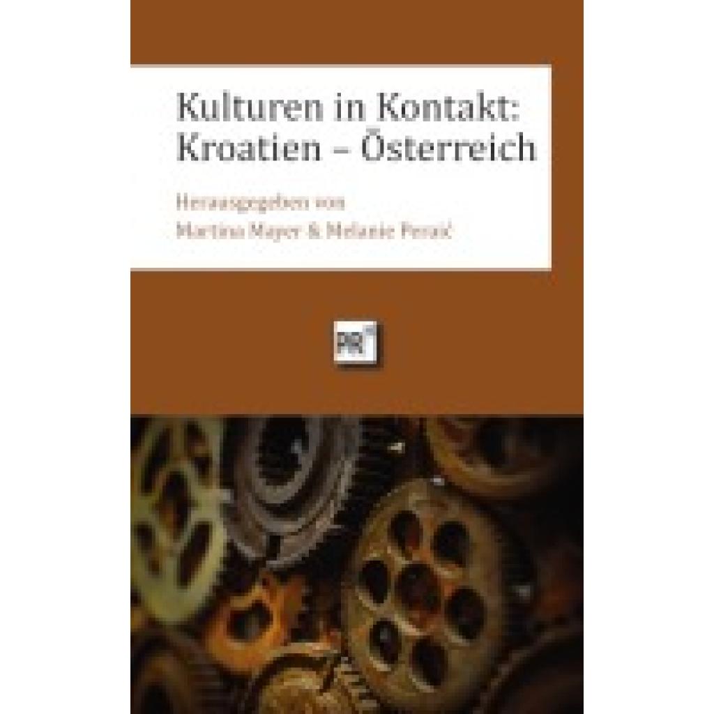 9783706912549 - Kulturen in Kontakt Kroatien - Österreich 9783706912549 - Kulturen in Kontakt Kroatien - Österreich