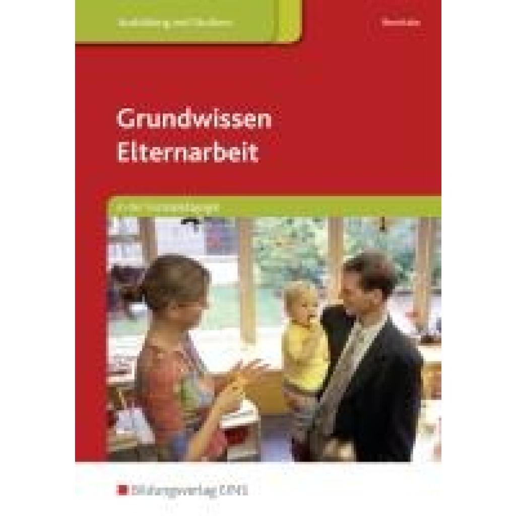Bernitzke, Fred: Grundwissen Elternarbeit in der Sozialpädagogik 1