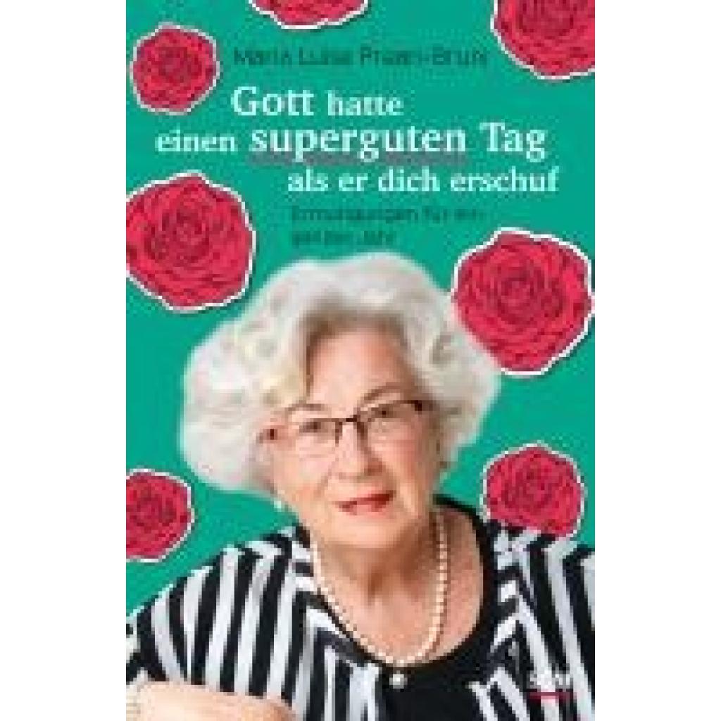 9783417267860 - Gott hatte einen superguten Tag als er dich erschuf - Maria Prean-Bruni Gebunden