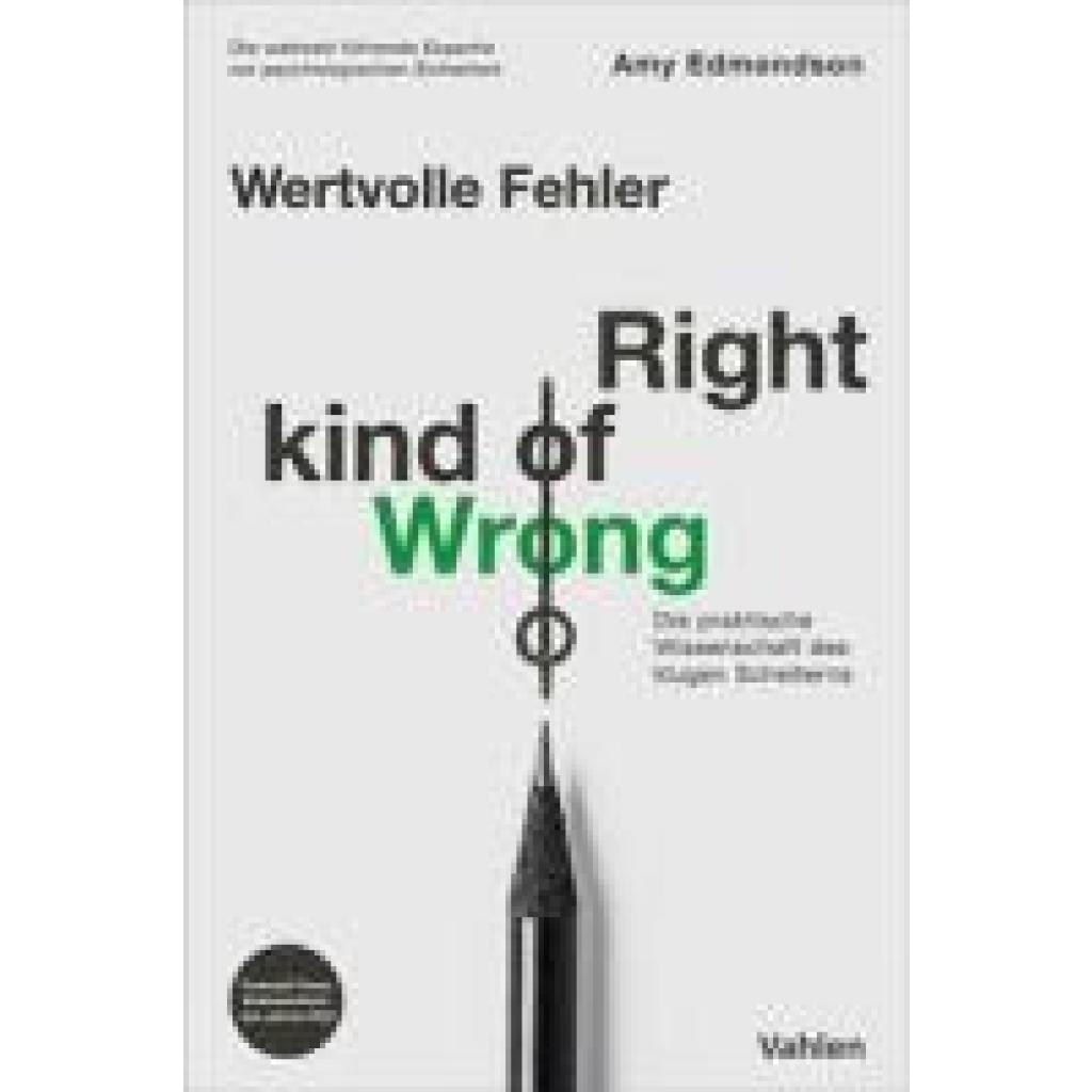 9783800674312 - Edmondson Amy Wertvolle Fehler - The Right Kind of Wrong 9783800674312 - Edmondson Amy Wertvolle Fehler - The Right Kind of Wrong