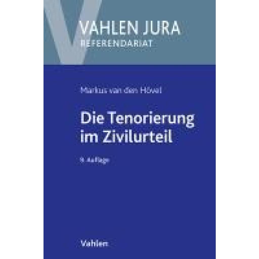 9783800674015 - Hövel Markus van den Die Tenorierung im Zivilurteil 9783800674015 - Hövel Markus van den Die Tenorierung im Zivilurteil