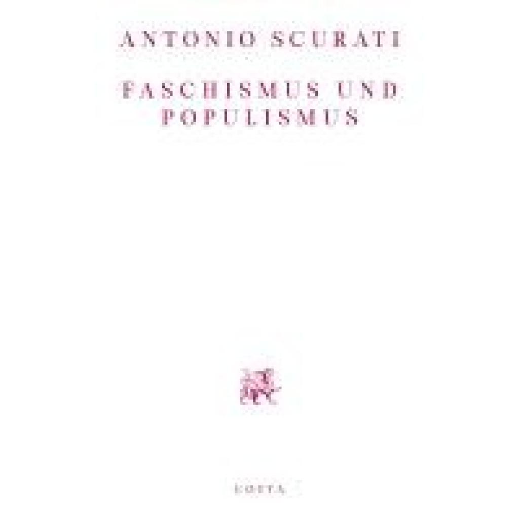 9783768198615 - Scurati Antonio Faschismus und Populismus 9783768198615 - Scurati Antonio Faschismus und Populismus