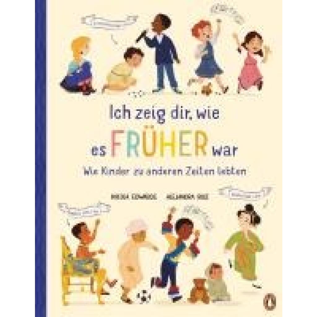 9783328303299 - Edwards Nicola Ich zeig dir wie es früher war! - Wie Kinder zu anderen Zeiten lebten