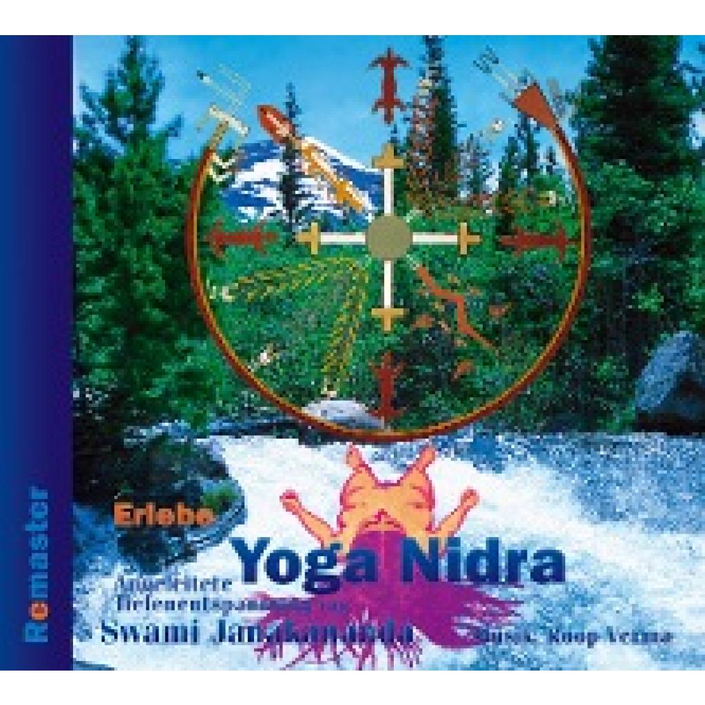 9789197789479 - Janakananda Saraswati Swami Erlebe Yoga Nidra - Angeleitete Tiefenentspannung (Remaster)