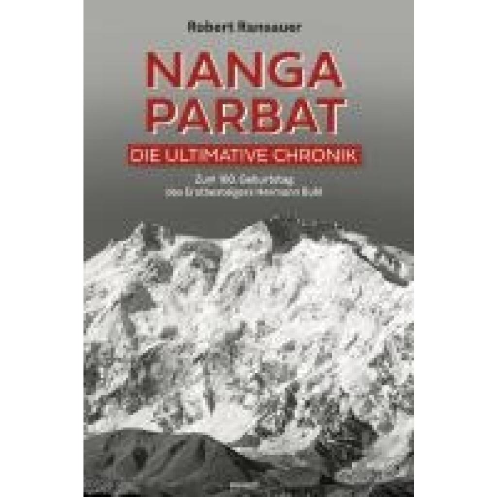 9783991469490 - Ransauer Robert Nanga Parbat - Die ultimative Chronik