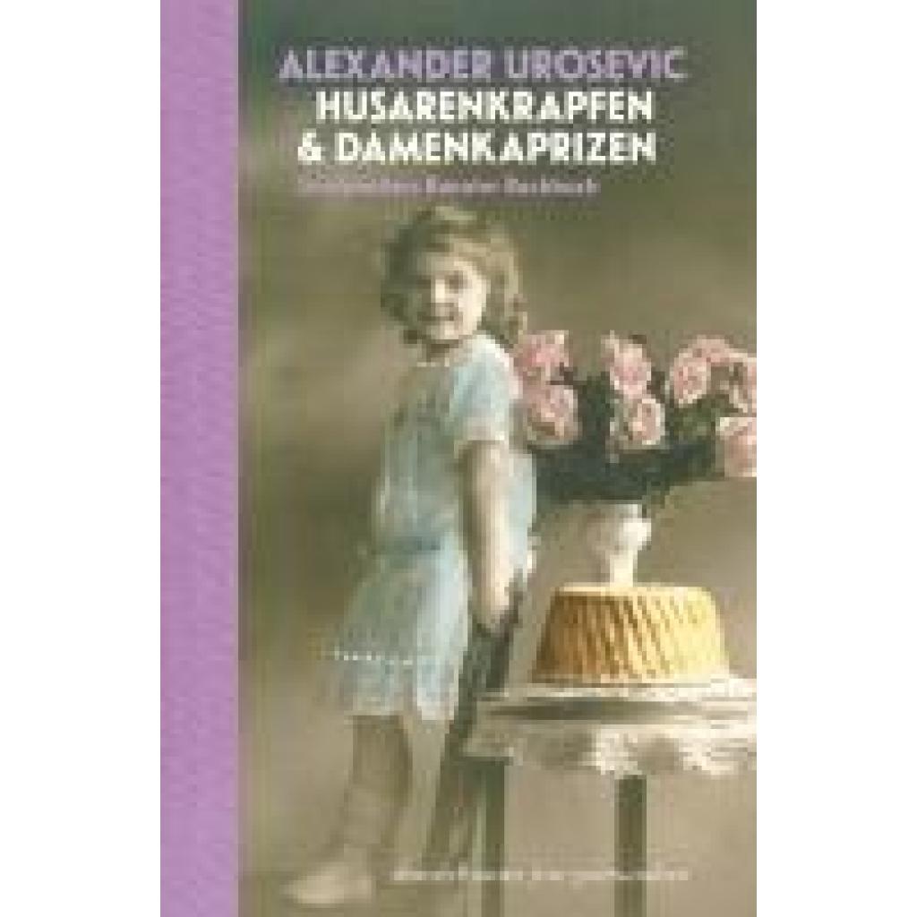 9783991360636 - Urosevic Alexander Husarenkrapfen & Damenkaprizen