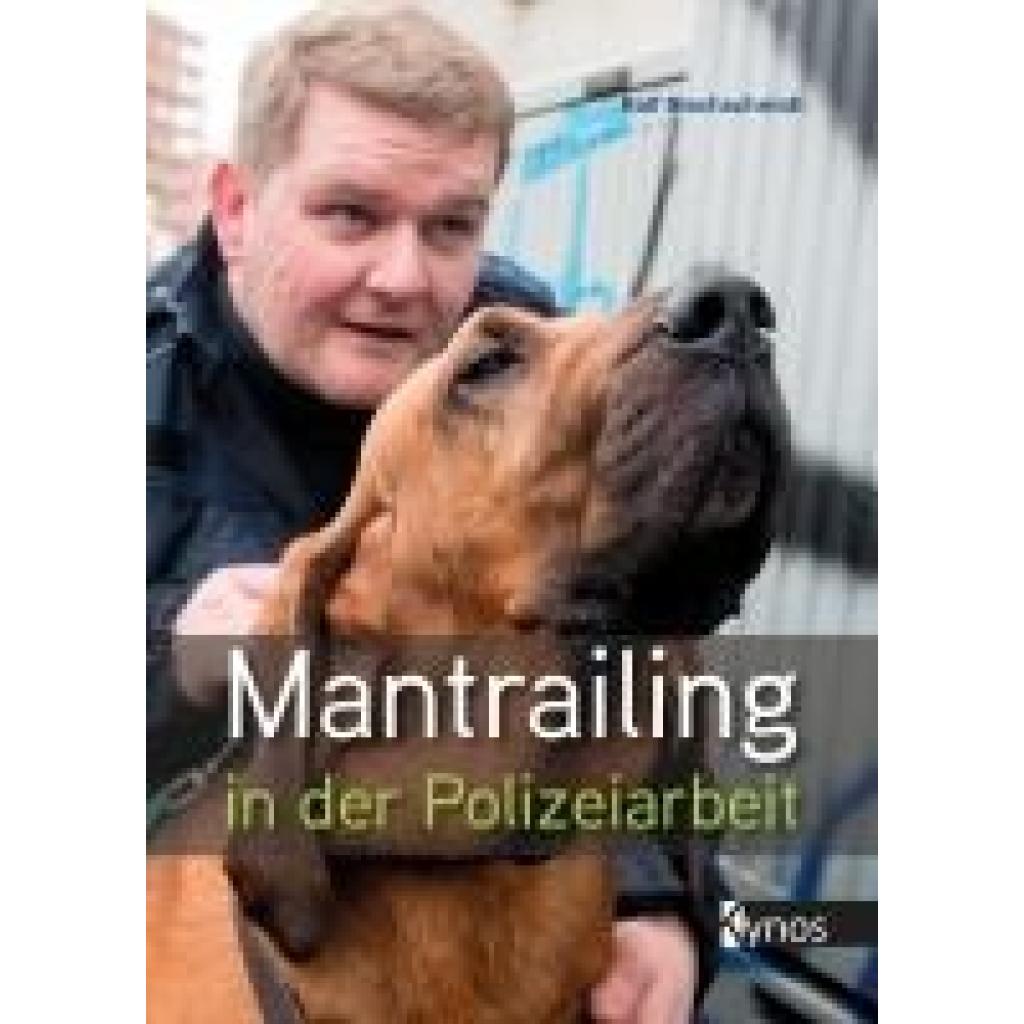 9783954643080 - Mantrailing in der Polizeiarbeit - Ralf Blechschmidt Gebunden