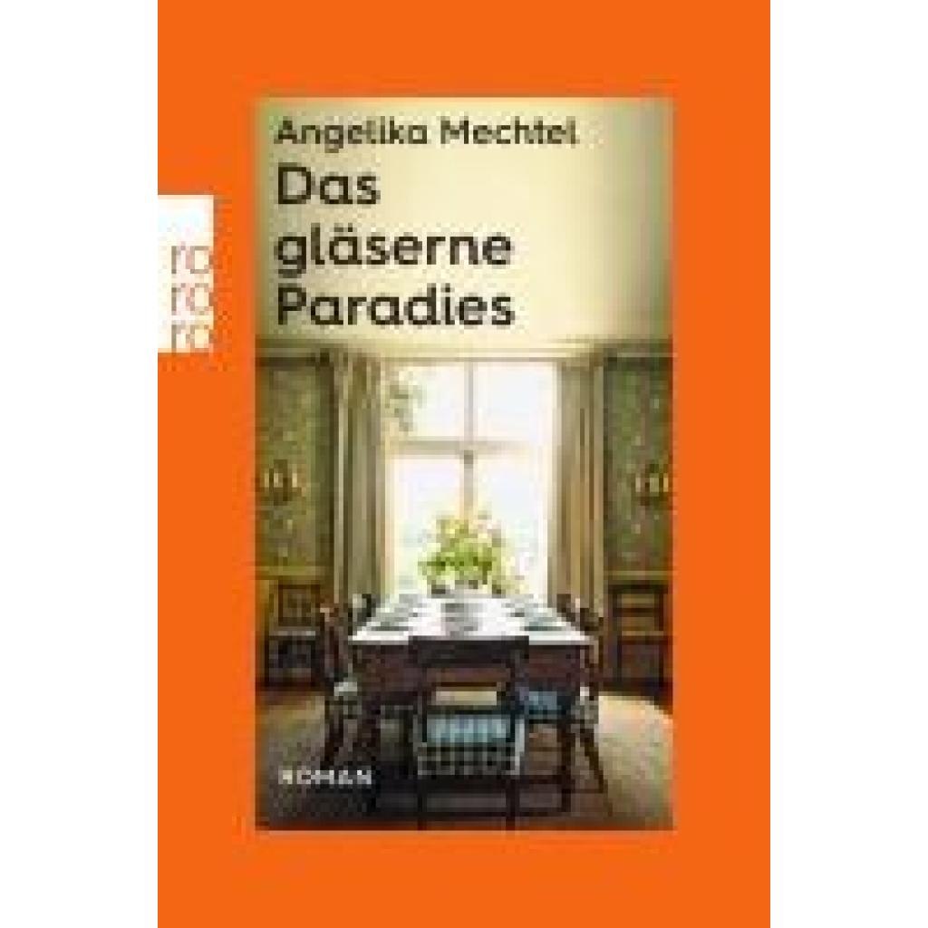 9783499016288 - Mechtel Angelika Das gläserne Paradies