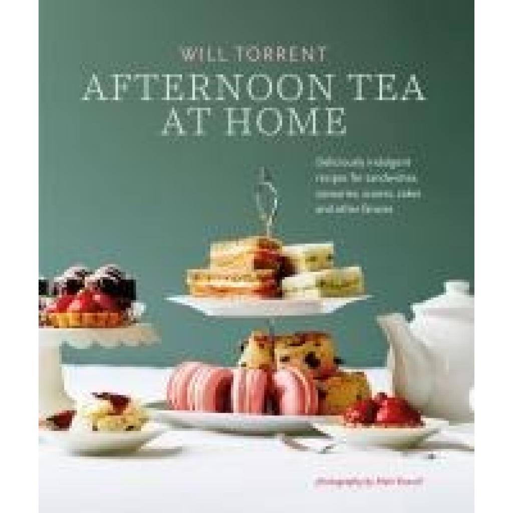 9781788793483 - Afternoon Tea At Home - Will Torrent Gebunden