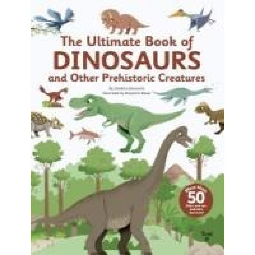 9791036353079 - Ultimate Series   The Ultimate Book of Dinosaurs and Other Prehistoric Creatures - Sandra Laboucarie Gebunden